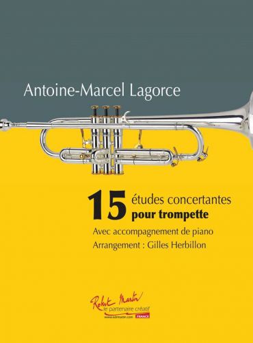 copertina 15 ETUDES CONCERTANTES POUR TROMPETTE LAGORCE Editions Robert Martin