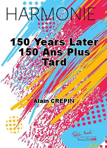 copertina 150 Years Later 150 Ans Plus Tard Robert Martin