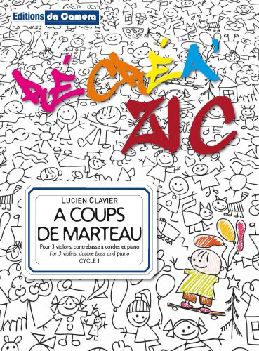 copertina A coups de marteau pour  3 violons, cello, contre basse DA CAMERA