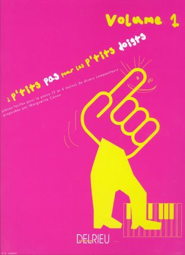 copertina A p'tits pas pour les p'tits doigts Vol.1 Delrieu