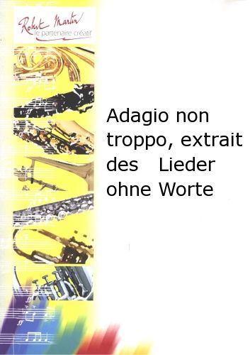 copertina Adagio Non Troppo, Extrait des Lieder Ohne Worte Robert Martin