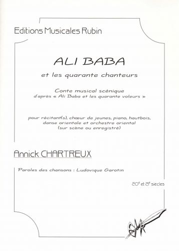 copertina ALI BABA ET LES QUARANTE CHANTEURS pour récitant(s), chœur de jeunes, piano, hautbois, danse orientale et orchestre oriental Rubin