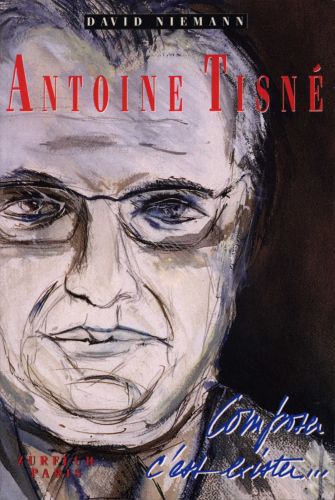 copertina Antoine Tisne, Composer c'Est Exister Editions Robert Martin