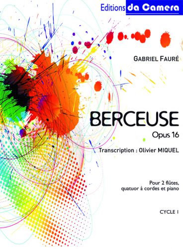 copertina Berceuse op. 16   pour 2 flutes, violon 1, violon 2, alto, violoncelle. DA CAMERA
