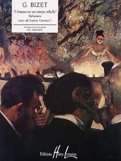 copertina Carmen : Habanera, l'Amour est un oiseau rebelle Editions Henry Lemoine