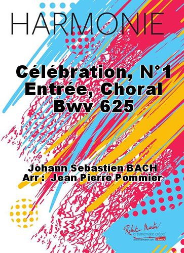 copertina Celebrazione, No. 1 ingresso, Corale BWV 625 Robert Martin