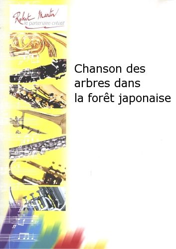 copertina Chanson des Arbres Dans la Fort Japonaise Robert Martin