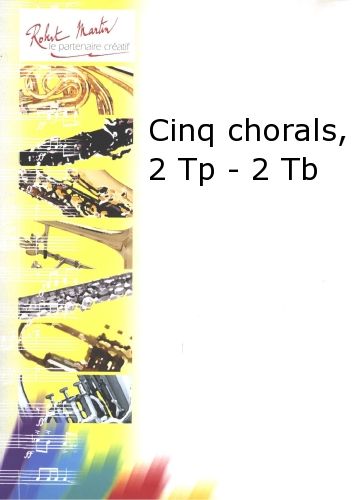 copertina Cinque corali, 2 trombe - 2 tromboni Robert Martin