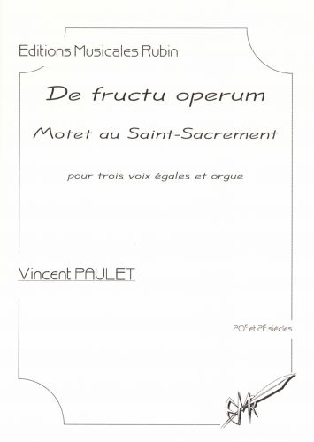copertina De fructu operum - Motet au Saint-Sacrement pour trois voix gales et orgue Rubin