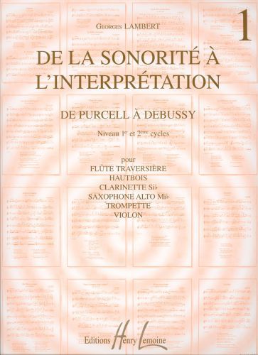 copertina De la sonorit  l'interprtation Vol.1 de Purcell  Debussy Editions Henry Lemoine
