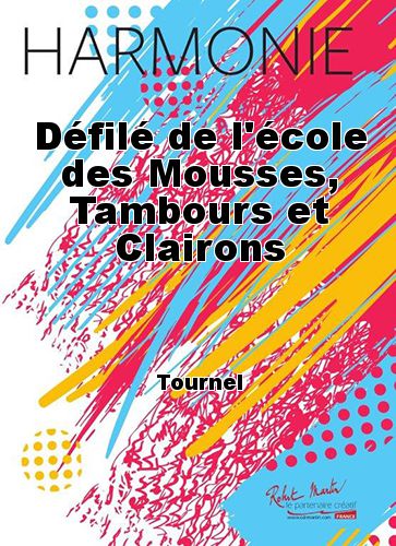 copertina Dfil de l'cole des Mousses, Tambours et Clairons Robert Martin
