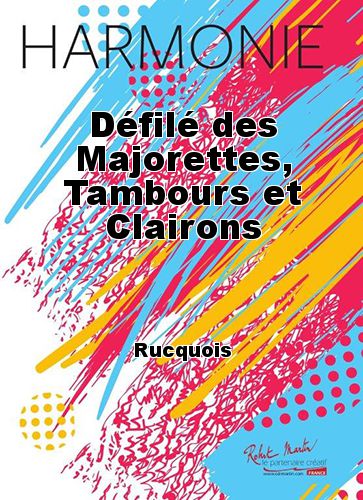 copertina Dfil des Majorettes, Tambours et Clairons Robert Martin