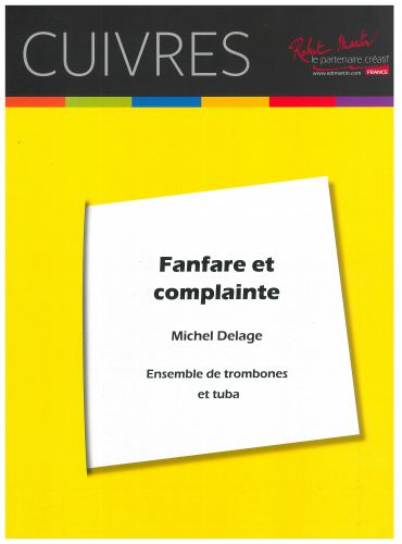 copertina FANFARE ET COMPLAINTE pour Trombones et Tuba Editions Robert Martin