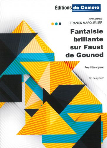 copertina FANTAISIE BRILLANTE SUR FAUST DE GOUNOD DA CAMERA