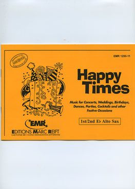 copertina Happy Times (1st/2nd Eb Alto Sax) Marc Reift