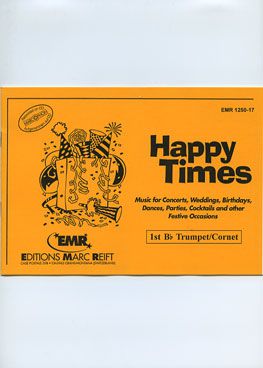 copertina Happy Times (1st Bb Trumpet/Cornet) Marc Reift