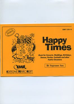copertina Happy Times (Bb Soprano Sax) Marc Reift