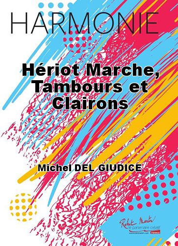 copertina Hriot Marche, Tambours et Clairons Robert Martin