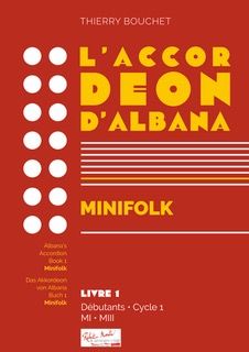 copertina L'ACCORDEON D'ALBANA MINIFOLK Livre 1 Editions Robert Martin