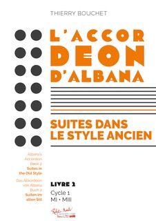 copertina L'ACCORDEON D'ALBANA SUITES DANS LE STYLE ANCIEN Livre 2 Editions Robert Martin