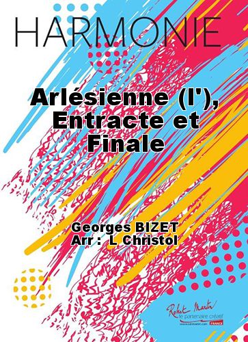 copertina L'Arlesienne , intervallo e finale Martin Musique