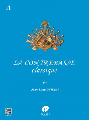 copertina La Contrebasse classique Vol.A Combre