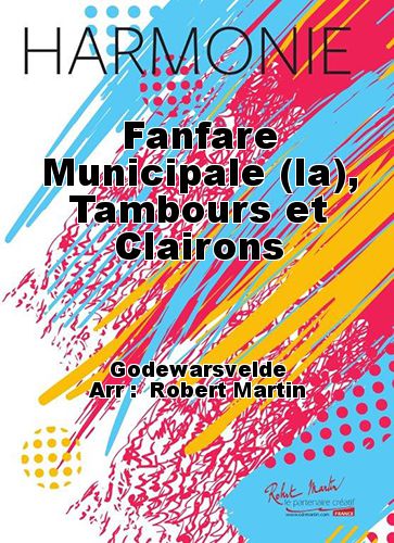 copertina Fanfare Municipale (la), Tambours et Clairons Robert Martin