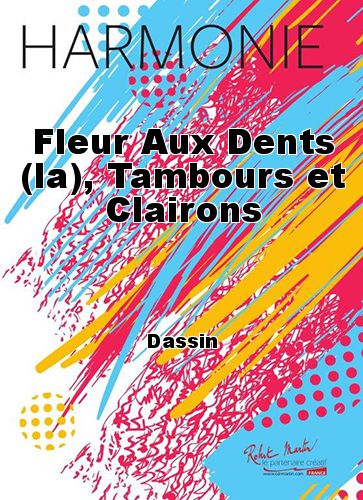 copertina Fleur Aux Dents (la), Tambours et Clairons Robert Martin