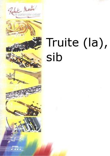 copertina Truite (la), Sib Editions Robert Martin
