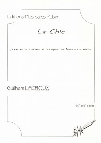 copertina LE CHIC pour voix d'alto, cornet  bouquin et basse de viole Rubin