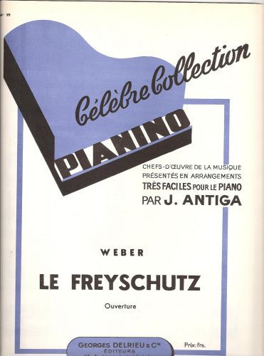 copertina Le Freischtz : ouverture - Pianino 99 Delrieu