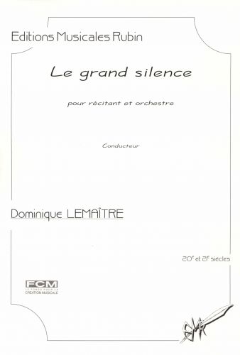copertina Le grand silence pour rcitant et orchestre Martin Musique