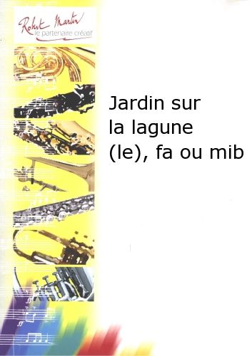 copertina Jardin Sur la Lagune (le), Fa ou Mib Robert Martin