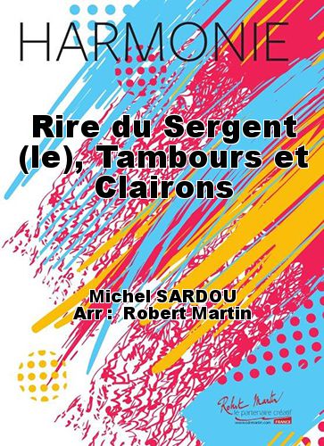copertina Rire du Sergent (le), Tambours et Clairons Robert Martin