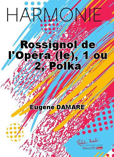 copertina Rossignol de l'Opra (le), 1 ou 2, Polka Robert Martin
