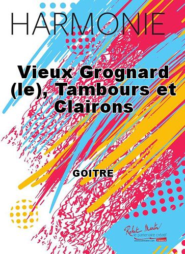 copertina Vieux Grognard (le), Tambours et Clairons Robert Martin
