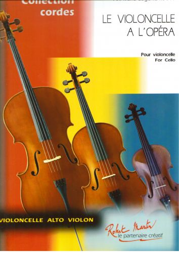 copertina Le Violoncelle a l'Opera Vol.1 Robert Martin