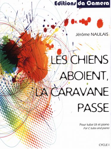 copertina Les chiens aboient, la caravane passe DA CAMERA