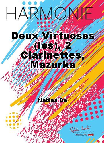 copertina Deux Virtuoses (les), 2 Clarinettes, Mazurka Robert Martin