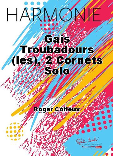 copertina Gais Troubadours (les), 2 Cornets Solo Robert Martin