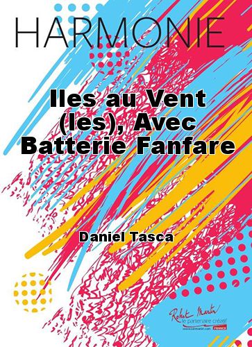 copertina Iles au Vent (les), Avec Batterie Fanfare Robert Martin