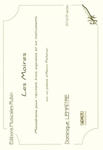 copertina Les Moires - Monodrame pour rcitant, trois sopranos (choristes) et six instruments Rubin