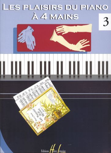 copertina Les Plaisirs du piano  4 mains Vol.3 Editions Henry Lemoine