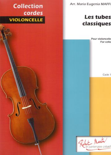 copertina Les Tubes Classiques Pour Violoncelle Vol.1 Robert Martin