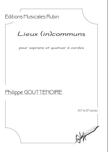 copertina Lieux (in) communs pour soprano et quatuor  cordes    (Le prix comprend 2 exemplaires de la partition et 4 matriels) Rubin