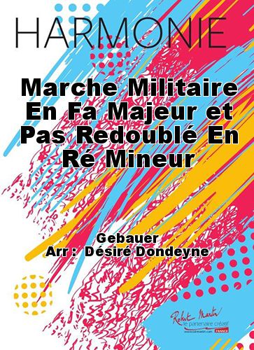 copertina Marche Militaire En Fa Majeur et Pas Redoubl En R Mineur Robert Martin