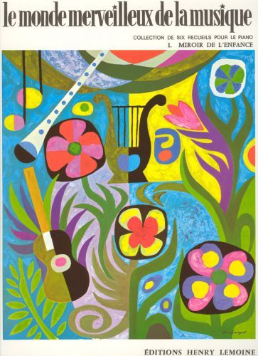 copertina Monde merveilleux Vol.1 - Miroir de l'enfance Editions Henry Lemoine