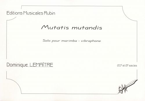 copertina Mutatis mutandis, solo pour marimba - vibraphone Rubin