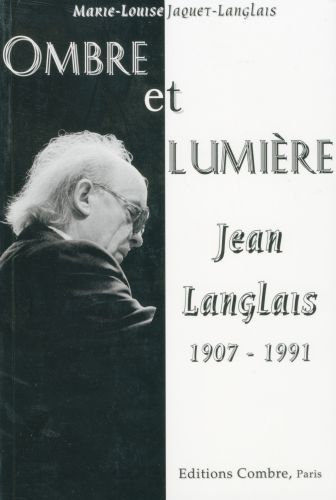 copertina Ombre et lumire (Jean Langlais 1907-1991) Combre