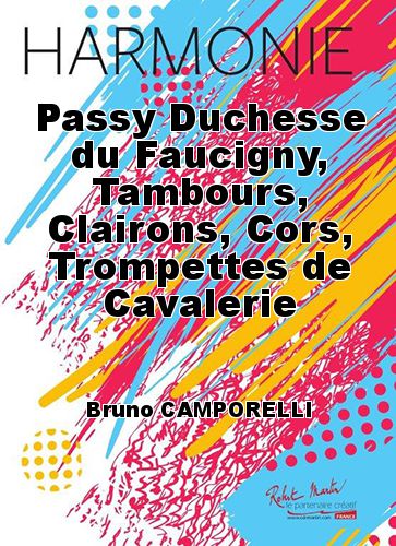 copertina Passy Duchesse du Faucigny, Tambours, Clairons, Cors, Trompettes de Cavalerie Robert Martin